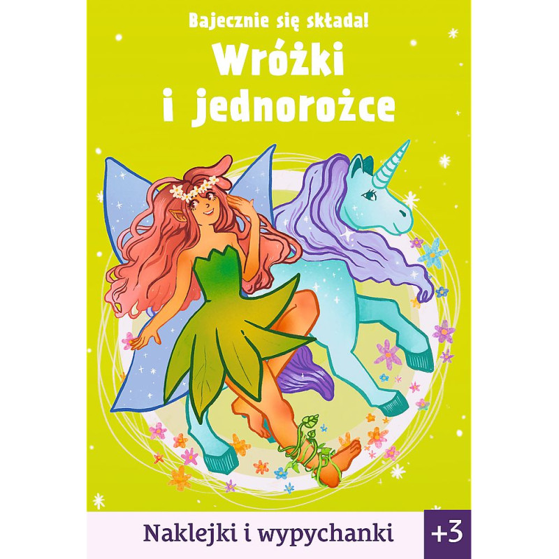 BAJECZNIE SIĘ SKŁADA! -WRÓŻKI,JEDNOROŻCE